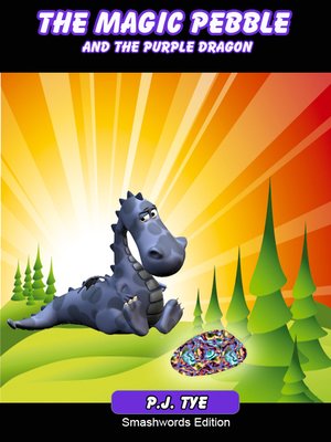 cover image of The Magic Pebble and the Purple Dragon